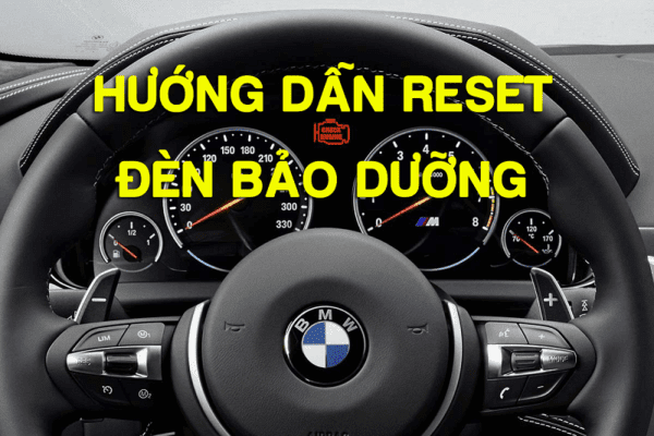 Hướng dẫn reset đèn bảo dưỡng trên xe BMW